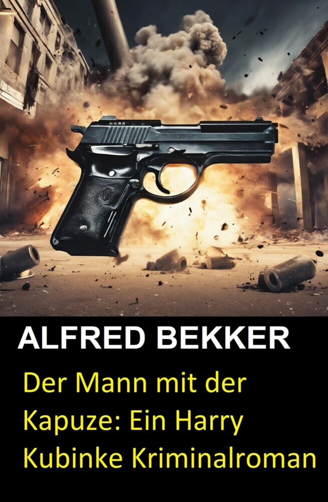 Der Mann mit der Kapuze: Ein Harry Kubinke Kriminalroman main product photo