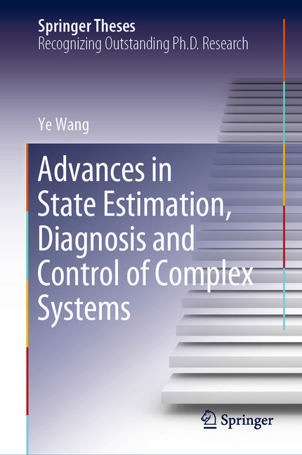 Advances in State Estimation, Diagnosis and Control of Complex Systems main product photo