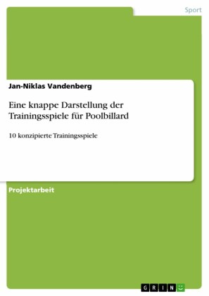 Eine knappe Darstellung der Trainingsspiele für Poolbillard