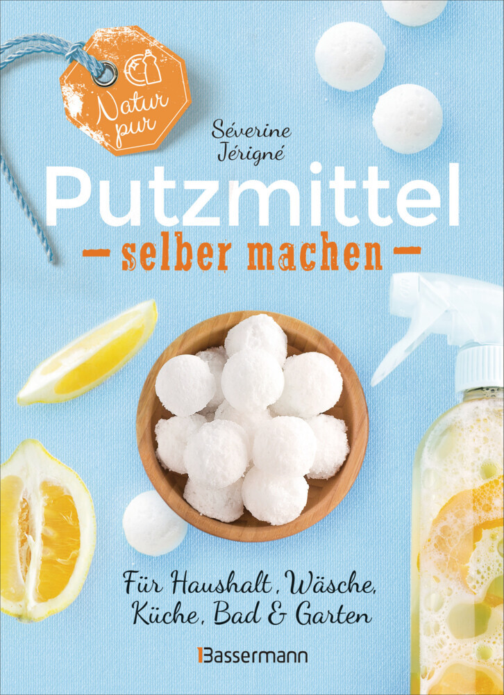 Natur pur - Putzmittel selber machen für Haushalt, Wäsche, Küche, Bad und Garten main product photo
