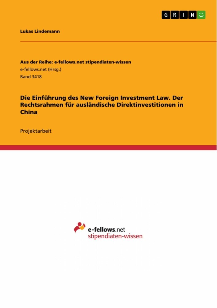 Die Einführung des New Foreign Investment Law. Der Rechtsrahmen für ausländische Direktinvestitionen in China main product photo