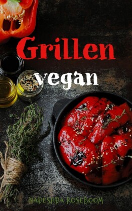 Grillen vegan