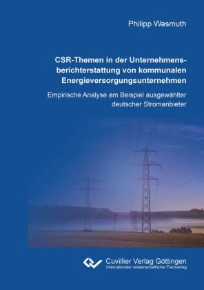 CSR-Themen in der Unternehmensberichterstattung von kommunalen Energieversorgungsunternehmen