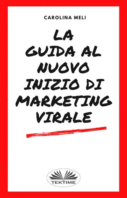 La Guida Al Nuovo Inizio Di Marketing Virale main product photo