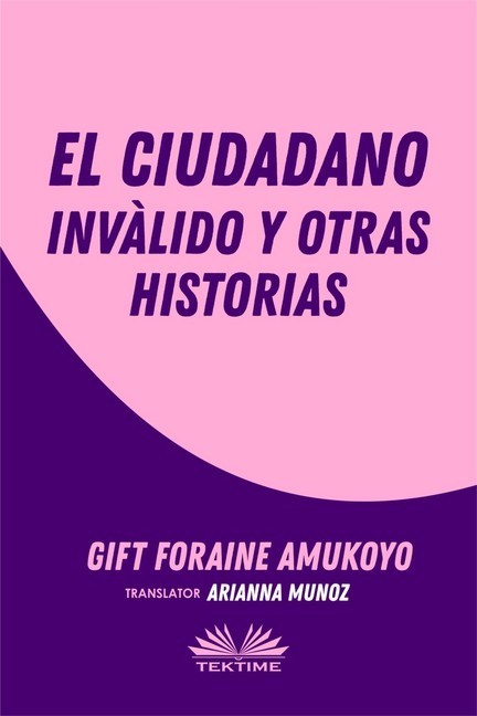 El Ciudadano Inválido Y Otras Historias main product photo