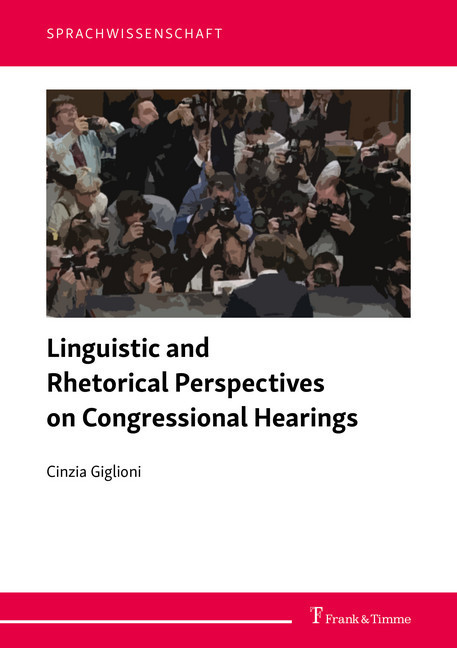 Linguistic and Rhetorical Perspectives on Congressional Hearings main product photo