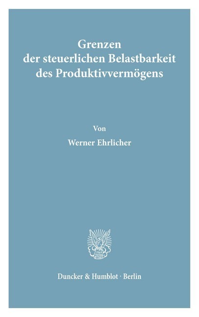 Grenzen der steuerlichen Belastbarkeit des Produktivvermögens. main product photo