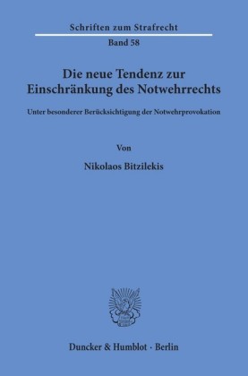 Die neue Tendenz zur Einschränkung des Notwehrrechts