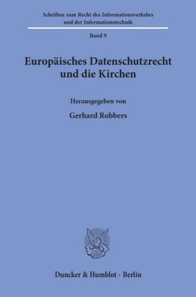 Europäisches Datenschutzrecht und die Kirchen.