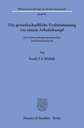 Die gewerkschaftliche Urabstimmung vor einem Arbeitskampf.