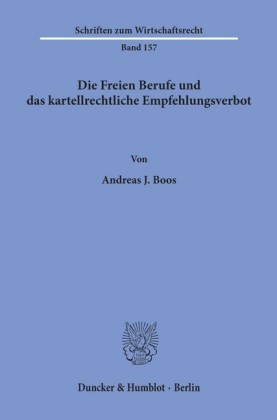 Die Freien Berufe und das kartellrechtliche Empfehlungsverbot.