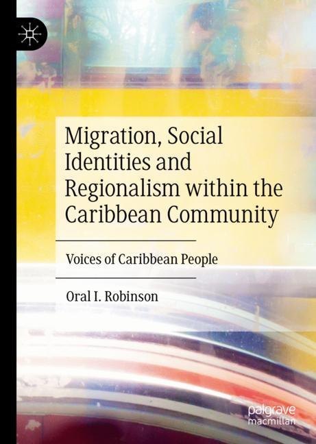 Migration, Social Identities and Regionalism within the Caribbean Community main product photo