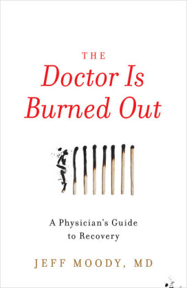The Doctor Is Burned Out