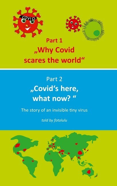 Why Covid scares the world & Covid`s here, what now? main product photo
