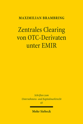 Zentrales Clearing von OTC-Derivaten unter EMIR