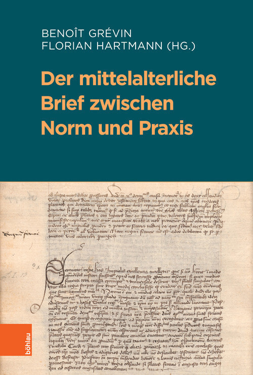 Der mittelalterliche Brief zwischen Norm und Praxis main product photo