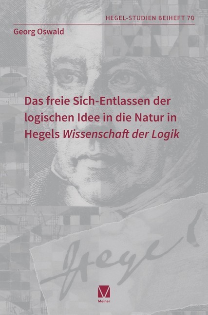 Das freie Sich-Entlassen der logischen Idee in die Natur in Hegels 'Wissenschaft der Logik' main product photo
