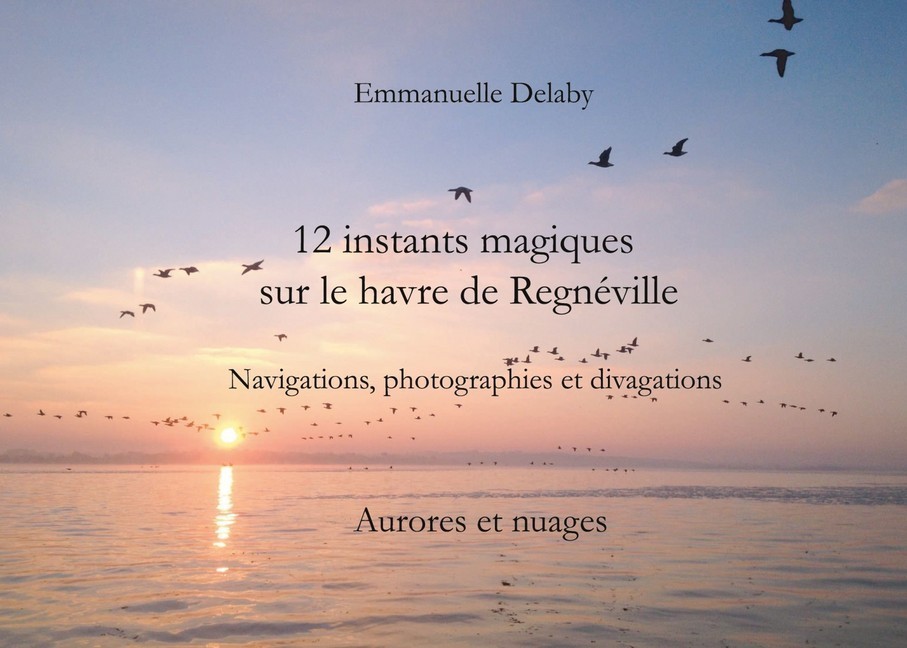 12 instants magiques sur le havre de Regnéville main product photo