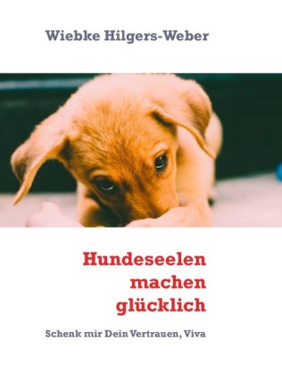Hundeseelen machen glücklich