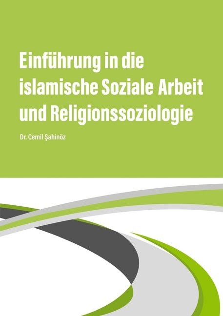 Einführung in die islamische Soziale Arbeit und Religionssoziologie main product photo