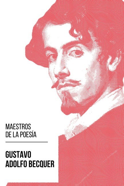 Maestros de la Poesia - Gustavo Adolfo Bécquer main product photo