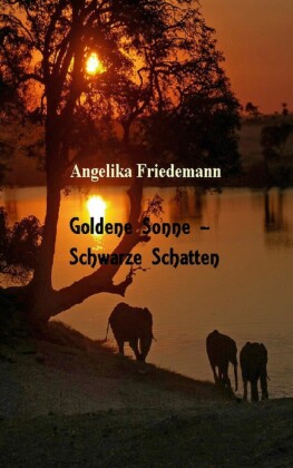 Goldene Sonne - Schwarze Schatten