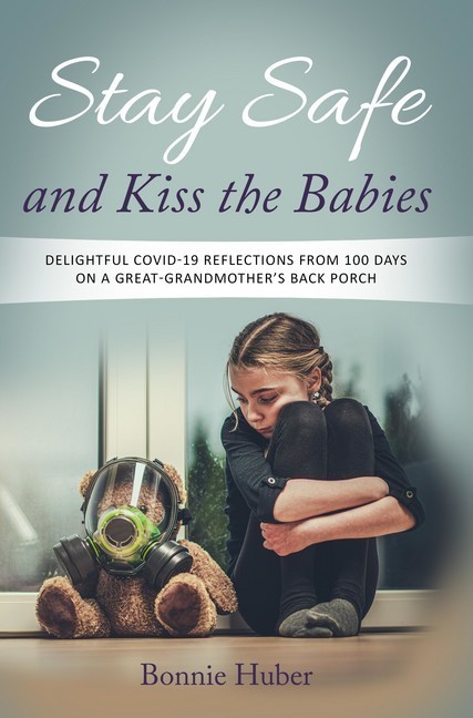 Stay Safe and Kiss the Babies main product photo