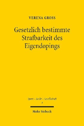 Gesetzlich bestimmte Strafbarkeit des Eigendopings