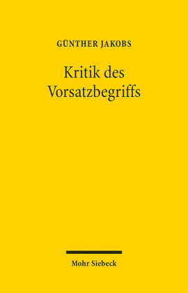 Kritik des Vorsatzbegriffs