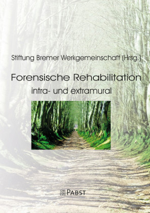 Forensische Rehabilitation