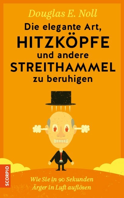 Die elegante Art, Hitzköpfe und andere Streithammel zu beruhigen main product photo