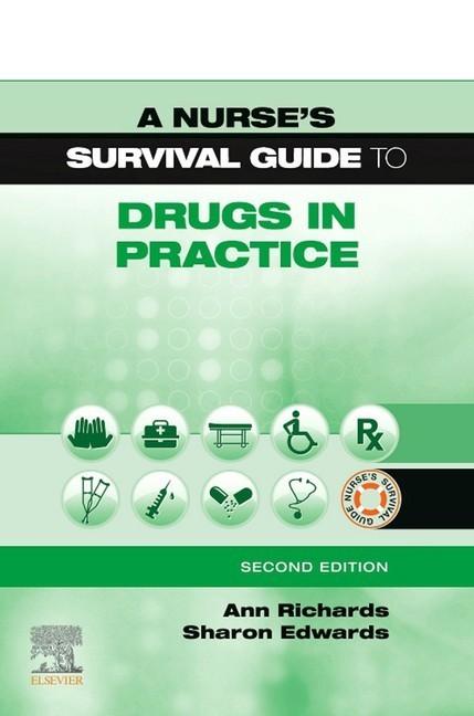 A Nurse's Survival Guide to Drugs in Practice E-Book main product photo