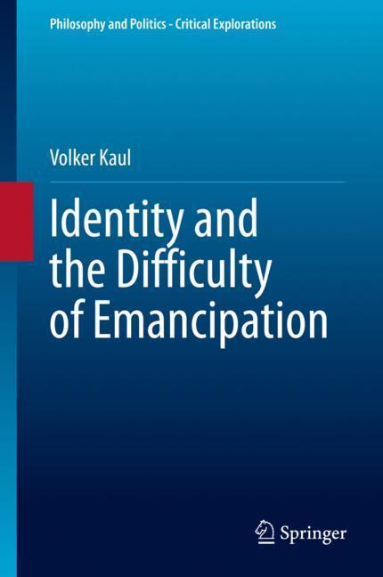 Identity and the Difficulty of Emancipation main product photo