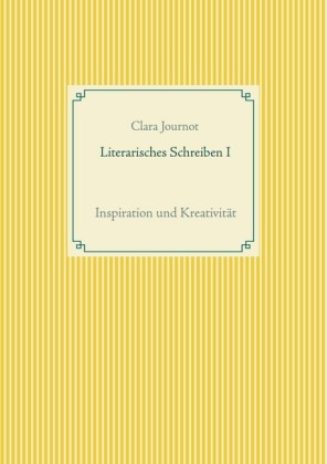 Literarisches Schreiben I