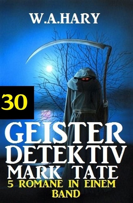 Geister-Detektiv Mark Tate 30 - 5 Romane in einem Band main product photo