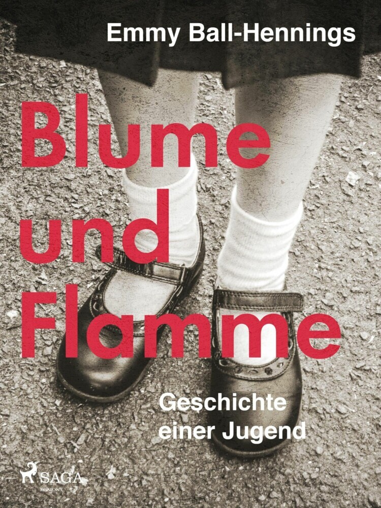 Blume und Flamme. Geschichte einer Jugend main product photo