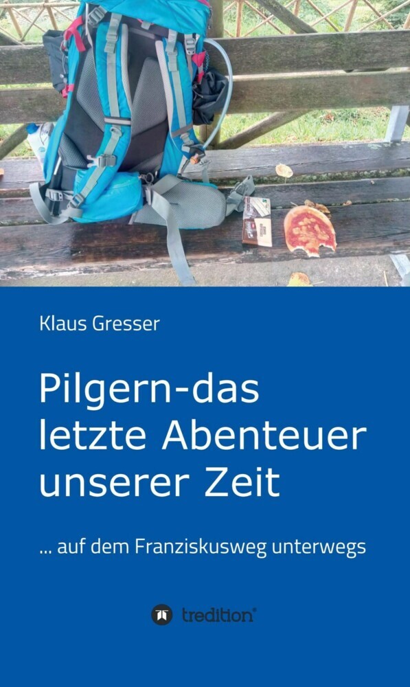 Pilgern - das letzte Abenteuer unserer Zeit main product photo