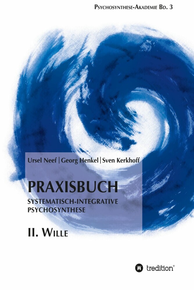Praxisbuch Systematisch-Integrative Psychosynthese: II. Wille main product photo