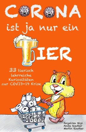 Corona ist ja nur ein Tier