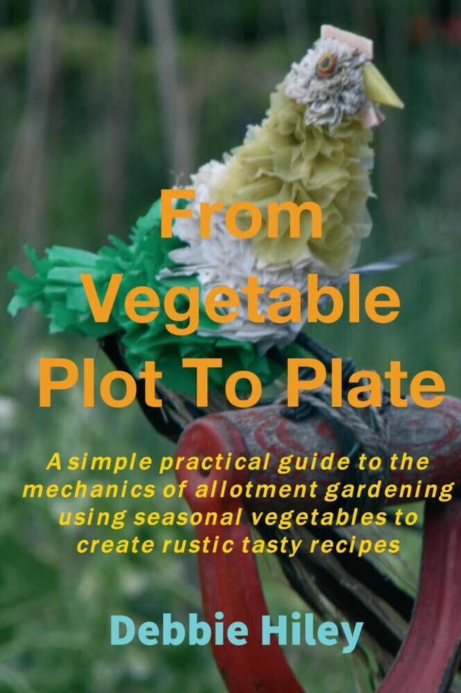 From Vegetable Plot To Plate main product photo
