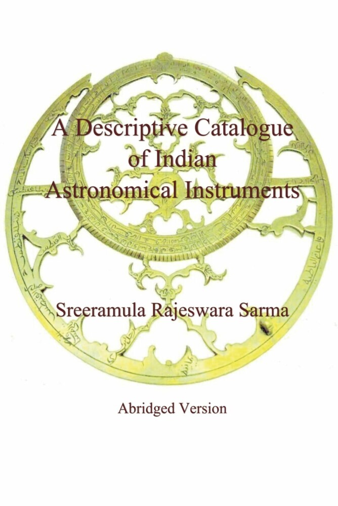A Descriptive Catalogue of Indian Astronomical Instruments main product photo