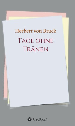 Tage ohne Tränen