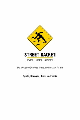 Street Racket: Spiele, Übungen, Tipps und Tricks