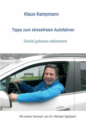 Tipps zum stressfreien Autofahren
