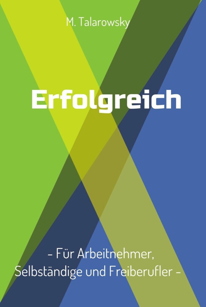 Erfolgreich - Für Arbeitnehmer, Selbständige und Freiberufler main product photo