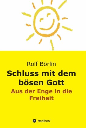 Schluss mit dem bösen Gott