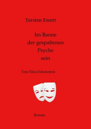 Im Banne der gespaltenen Psyche