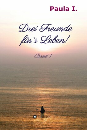 Drei Freunde für`s Leben!
