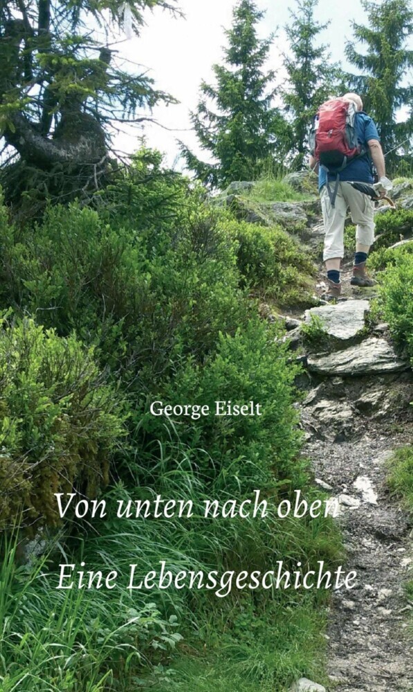 Von unten nach oben - Eine Lebensgeschichte main product photo