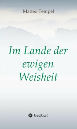 Im Lande der ewigen Weisheit